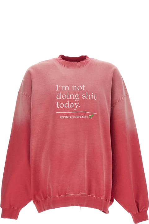 'i'm Not Doing Shit Today' Sweatshirt