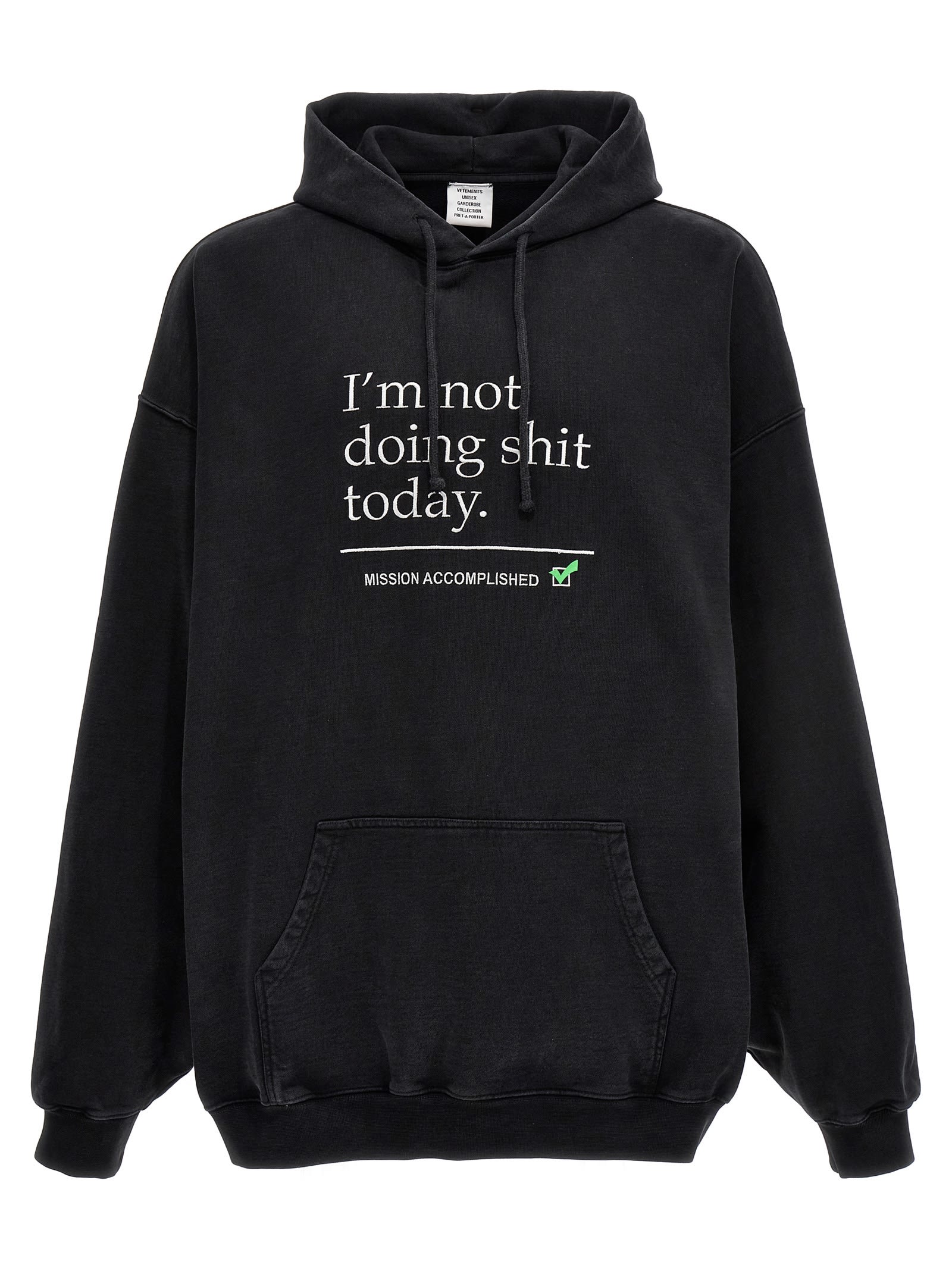 VETEMENTS NOT DOING SHIT TODAY HOODIE