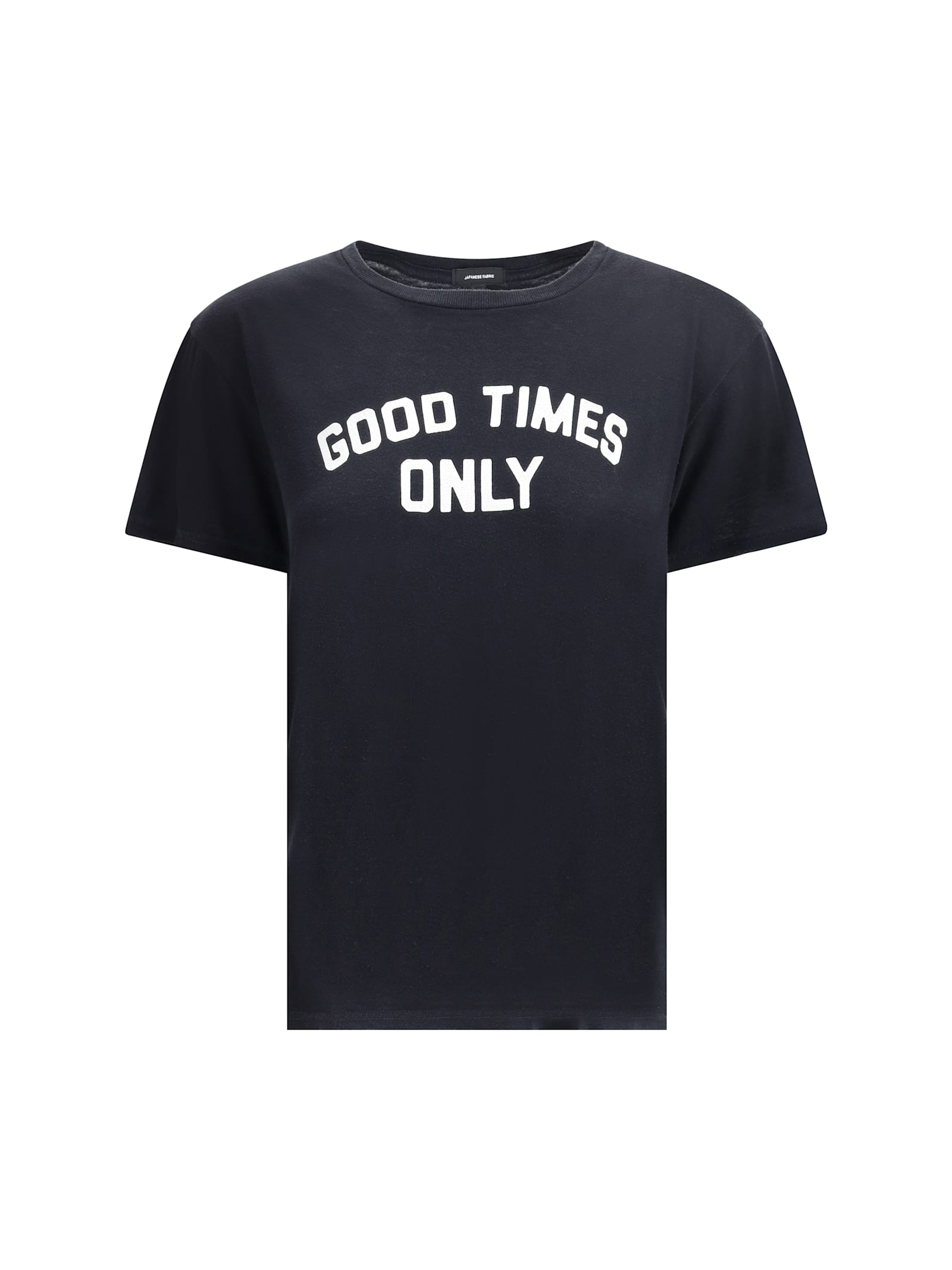 Good Times Only T-shirt